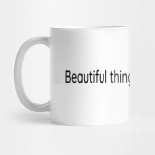 Beautiful things are on the way Mug